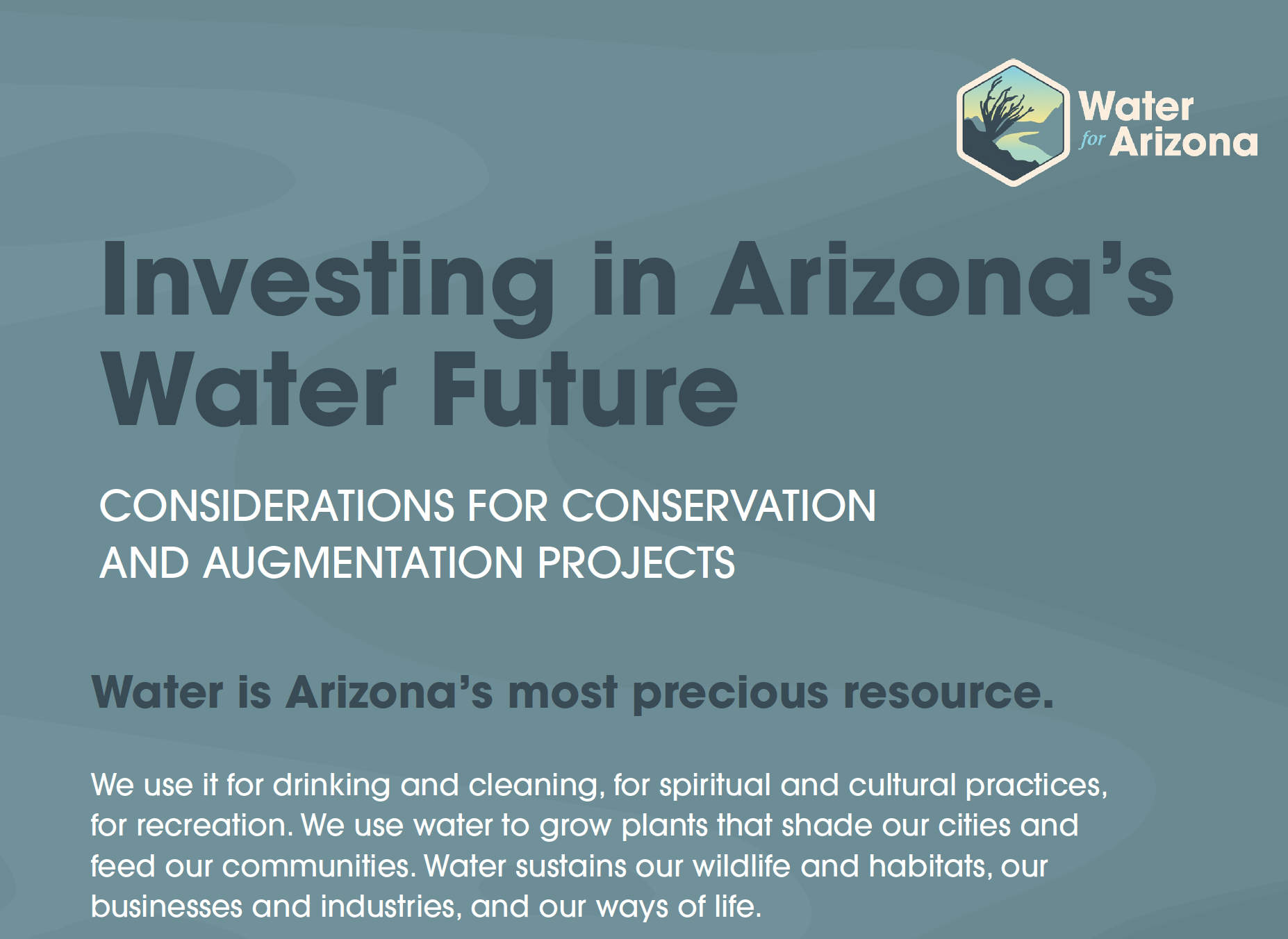 Investing in Arizona's Water Future - Water for Arizona